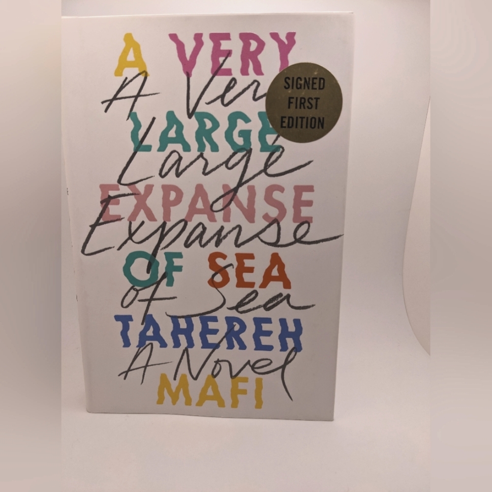 SIGNED First Edition Book: A Very Large Expanse of Sea a Novel by Tahereh Mafi
